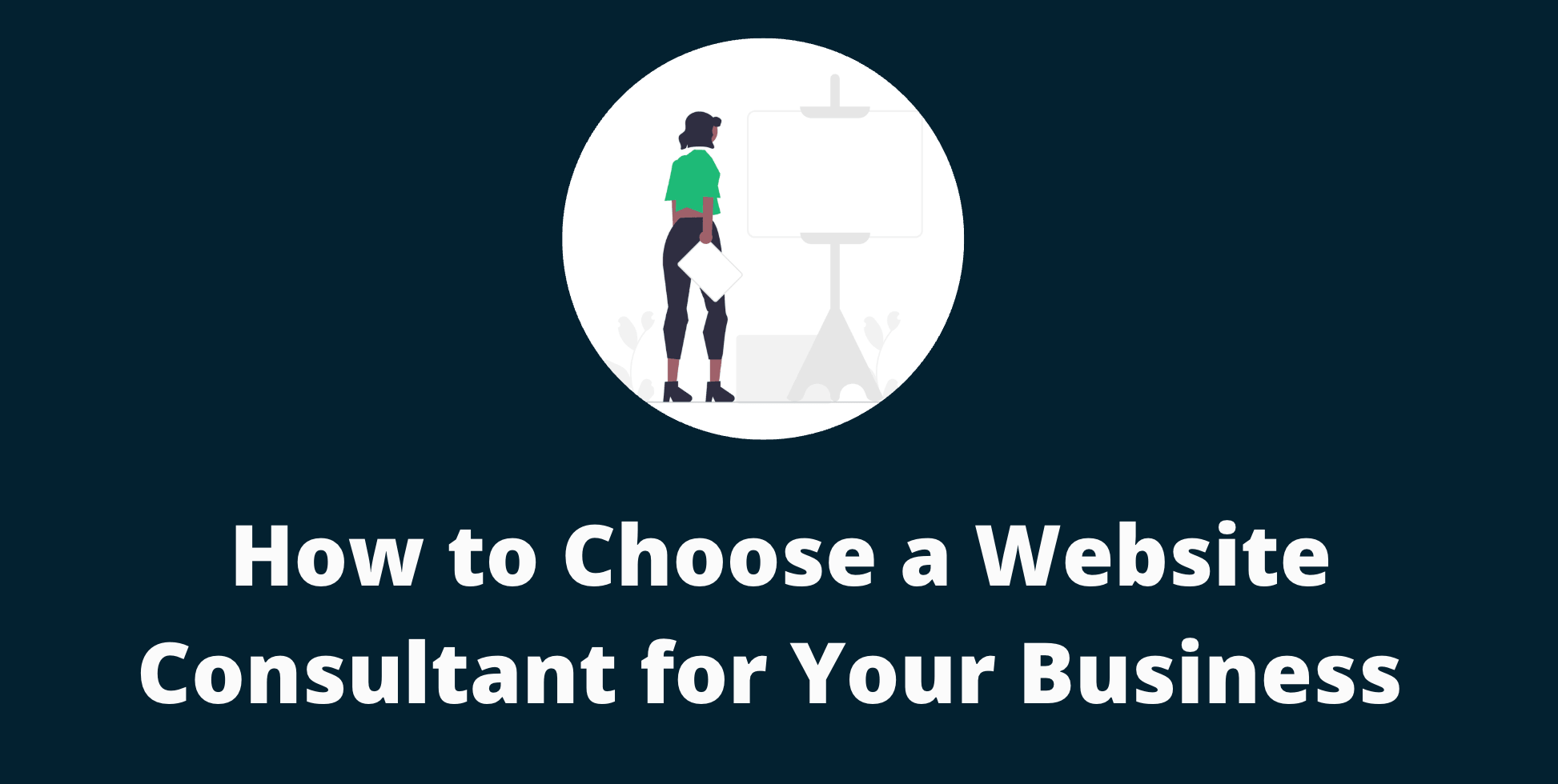 How to Choose a Website Consultant for Your Business Growth
